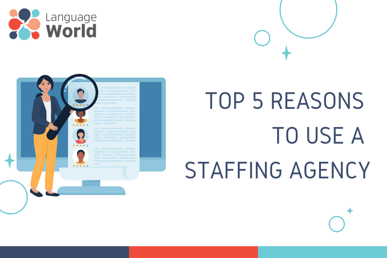 Five Reasons to Use a Staffing Agency