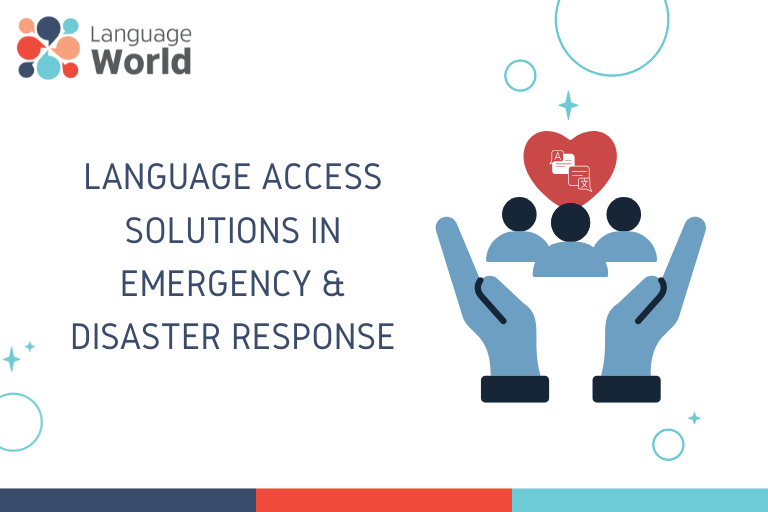 Language Access Solutions in Emergency & Disaster Response